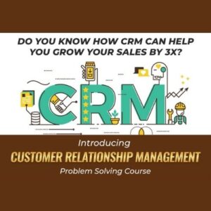 Customer Relationship Management (CRM)